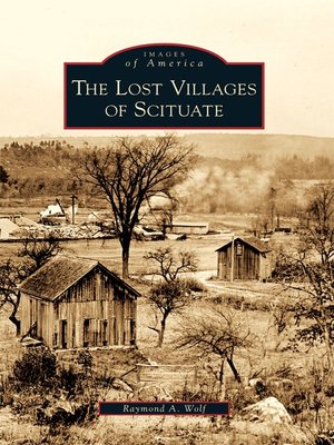 cover image of The Lost Villages of Scituate